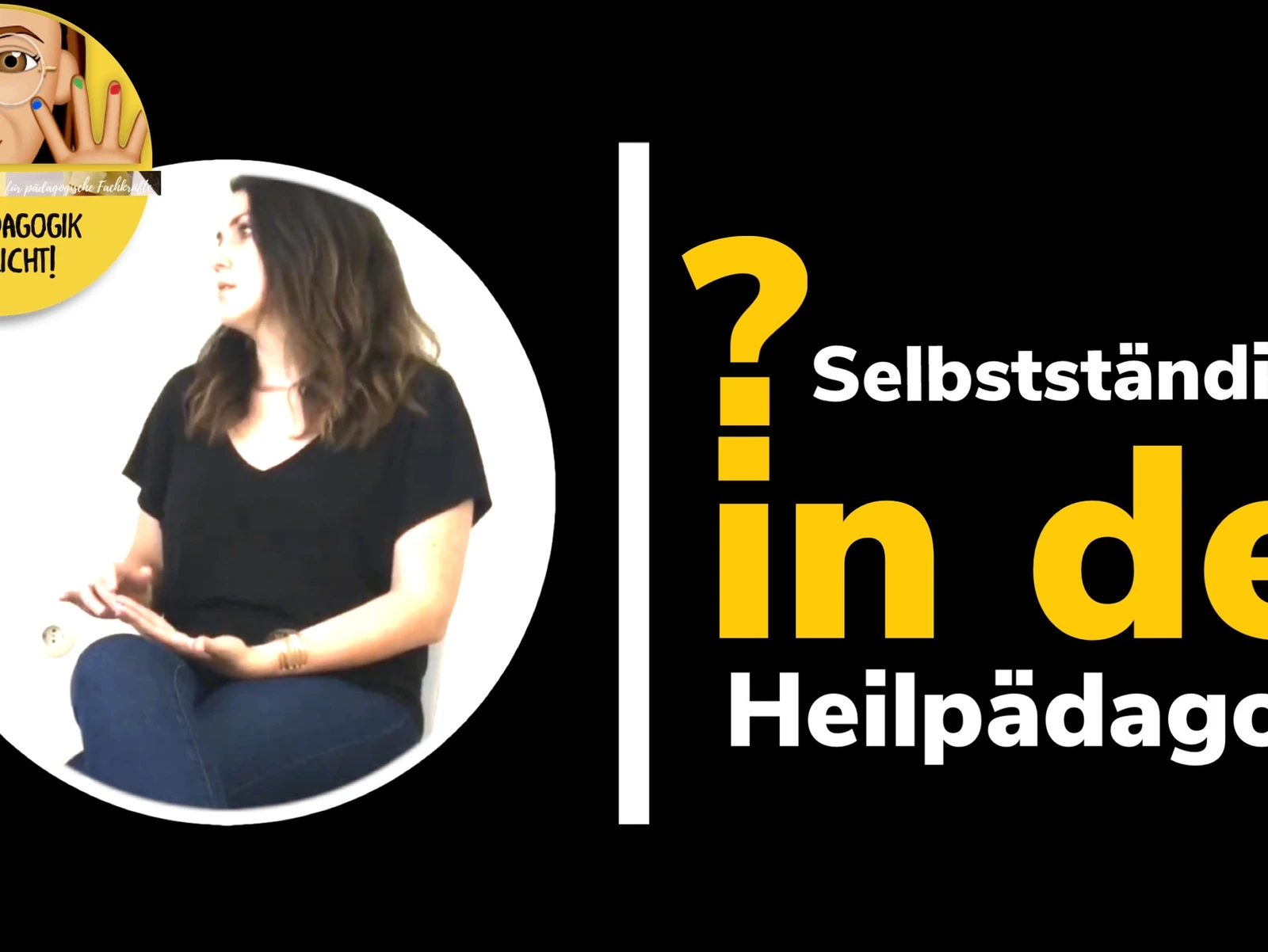 Selbständigkeit in der Heilpädagogik